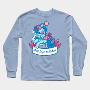 Don’t forget to Hydrate Long Sleeve T-Shirt